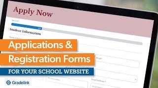 How to Use Applications & Registration Forms on Gradelink School Websites