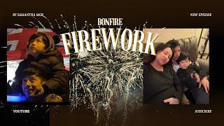 KASTO RAMAILO FIREWORK/BONFIRE| SEVAN ENJOYING EATING PIZZA| SAMANTHA’s VLOG