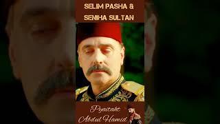 Selim Pasha & Seniha Sultan Past Love 