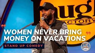 Women Never Bring Money on Vacations  - Comedian James Davis - Chocolate Sundaes Standup Comedy