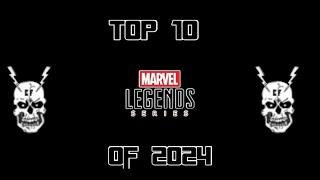 Top 10 Marvel Legends of 2024