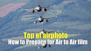 Top of airphoto：How to Prepare for Air-to-Air Photography