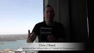 Chris J Reed - #1 International Best Selling Author of "Linkedin Mastery for Entrepreneurs"