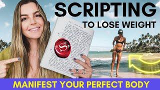 Scripting To Lose Weight | Get Fit | CHANGE Your Appearance: How to Script the LOA