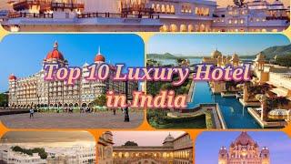 Top 10 Luxury Hotels in India || Hotel Location, Cost, Speciality || Dream Hotels to Visit