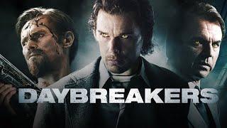 Daybreakers (2023) Movie || Ethan Hawke, Willem Dafoe, Claudia Karvan, Michael || Review and Facts