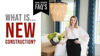 What is New Construction? | Buying & Building New | Real Estate FAQ's | Maiga Homes