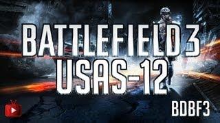 BF3 - BDBF3 Episode 6, USAS 12, ft Fear ! WAY