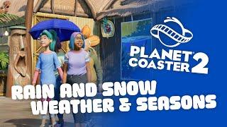 Weather with rain and snow in Planet Coaster 2 – What to expect