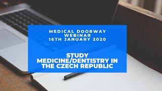 Study Medicine/Dentistry in The Czech Republic Webinar (Recorded 16th January 2020)