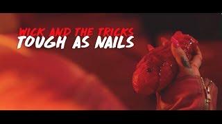 Wick and the Tricks - Tough as Nails (Official Video)