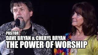 | The power of Worship | Pr. Dave Bryan & Cheryl Bryan |  English/malayalam christian message