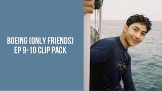 Boeing (Only Friends) clip pack ep 9-10