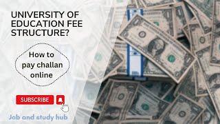 University of Education | Fee strcture for fall 2024 | How to pay fee online|‎@Job-and-study-hub 