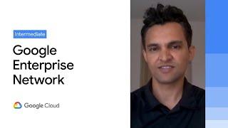 Transform your business with Google's open, hybrid, and multi-cloud enterprise network