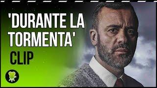 Javier Gutiérrez da muy mal rollo en este clip exclusivo de 'Durante la tormenta'