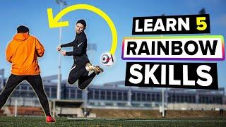 Learn these amazing 5 rainbow skills to HUMILIATE defenders!