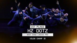 VOLGA CHAMP XV | BEST LADIES SHOW PRO | 1st place |  HZ DOTZ