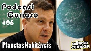 Planetas Habitáveis - Entrevista com Astrônomo Marcos Florczak