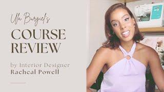 Ula Burgiel Course Review by an Interior Designer Racheal Powell