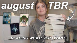 reading whatever I want in august! my monthly tbr 