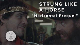 24. Strung Like a Horse - “Horizontal Prequel” — Public Radio /\ Sessions