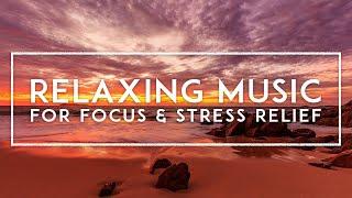 Relaxing Music For Classroom - Calm Ambient Meditation Music For Stress Relief And Concentration