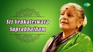 Sri Venkateswara Suprabhatham | M.S. Subbulakshmi, Radha Viswanathan | Carnatic Classical Music