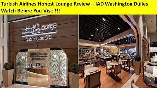 Turkish Airlines Lounge at IAD Washington Dulles- Watch Before You Visit! Honest Review