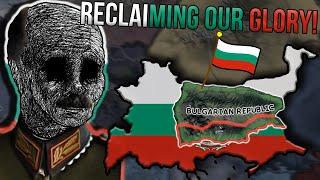 Bulgaria Restores Hegemony Over Balkans! |Hearts of Iron 4- Imperial Nostalgia|