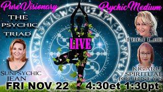 ~ LIVE ~ THE PSYCHIC TRIAD Join us in our Sacred Circle!