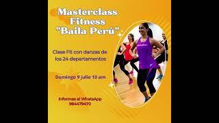 MASTERCLASS FITNESS "BAILA PERU"