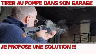 JE TIRE AU FUSIL A POMPE DANS MON GARAGE !!! 