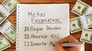 Cómo Definir Metas Financieras  y Cómo Cumplirlas Todas 