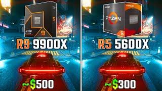 RYZEN 9 9900X vs RYZEN 5 5600X | Test in 6 Games