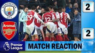 Arteta Shocks Pep At Etihad !!! Manchester City 2 - 2 Arsenal | Match Reaction !!!