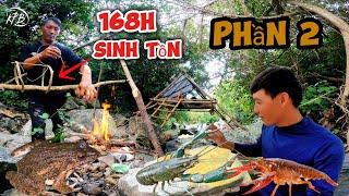 168h sinh tồn p2 sống trong rừng mưa chế tạo bẫy kiếm thức ăn | 7 days Survive in the rain forest