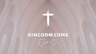 Efua B - Kingdom Come [Official Lyric Video]