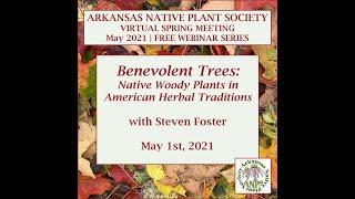 Benevolent Trees - Native Woody Plants in American Herbal Traditions with Steven Foster