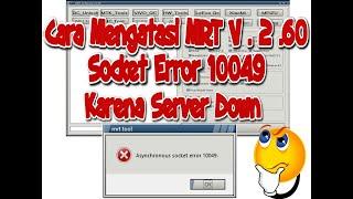 FIX MRT V.2.60 SOCKET ERROR 10049 SERVER DOWN