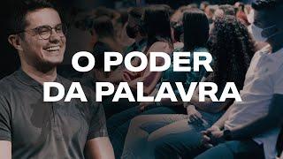 O poder da palavra | Deive Leonardo