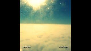 Dissolvenze _ Musica Ambient by Mayonaise