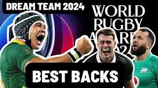 WORLD DREAM TEAM 2024 | BACKS 9-15 | WORLD RUGBY AWARDS