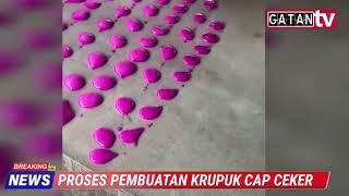 PROSES PEMBUATAN KRUPUK CAP CEKER