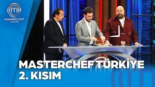 MasterChef Türkiye 2. Kısım | 30.12.2024 @masterchefturkiye