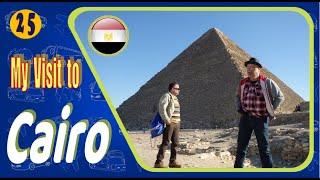 My Visit to pyramids in Cairo - Egypt زيارة مصر والاهرام