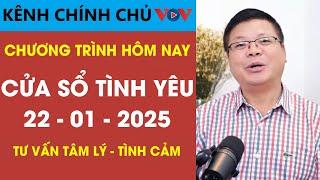 [SỐ ĐẶC BIỆT] Nghe Cửa Sổ Tình Yêu VOV Ngày 22/01/2025 | Đinh Đoàn Tư Vấn Tâm Lý Chuyện Thầm Kín