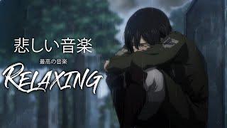 Sad Anime Music Collection || Best Japanese Sad Songs 2023