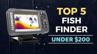 Top 5 Best Fish Finder under $200 Reviews in 2024