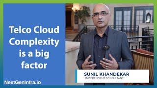 Telco cloud complexity is a big factor